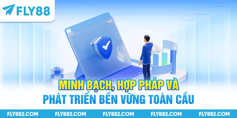 Minh bạch, hợp pháp và phát triển bền vững toàn cầu